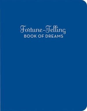 Fortune-Telling Book of Dreams. Blue with silver text.