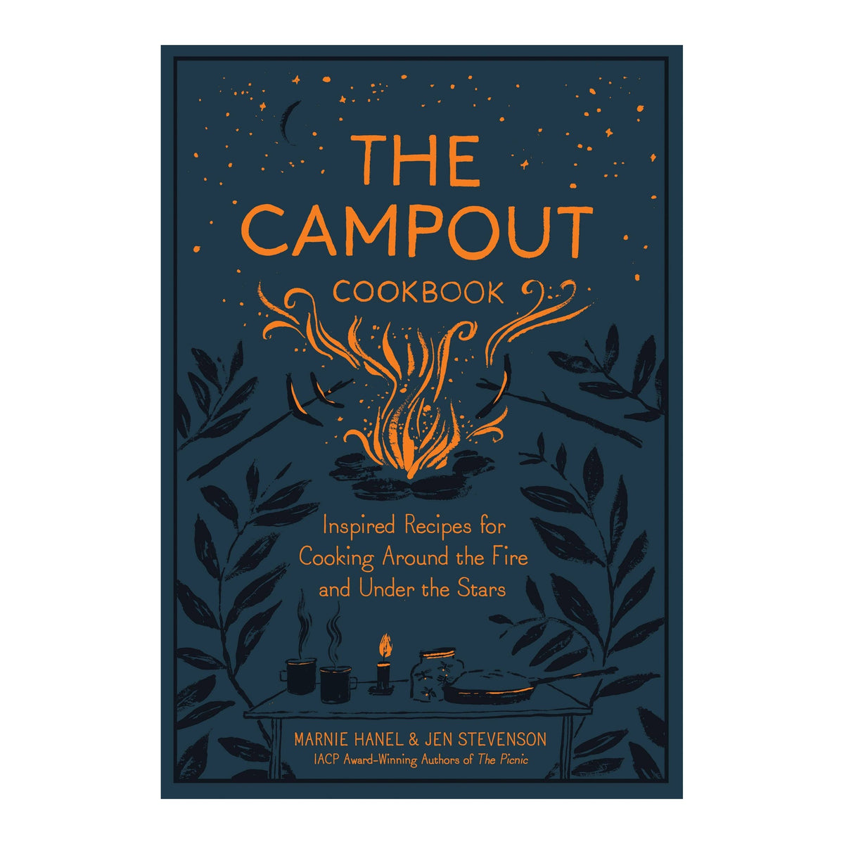 The Campout Cookbook cover in navy with an orange campfire under stars, by Marnie Hanel and Jen Stevenson