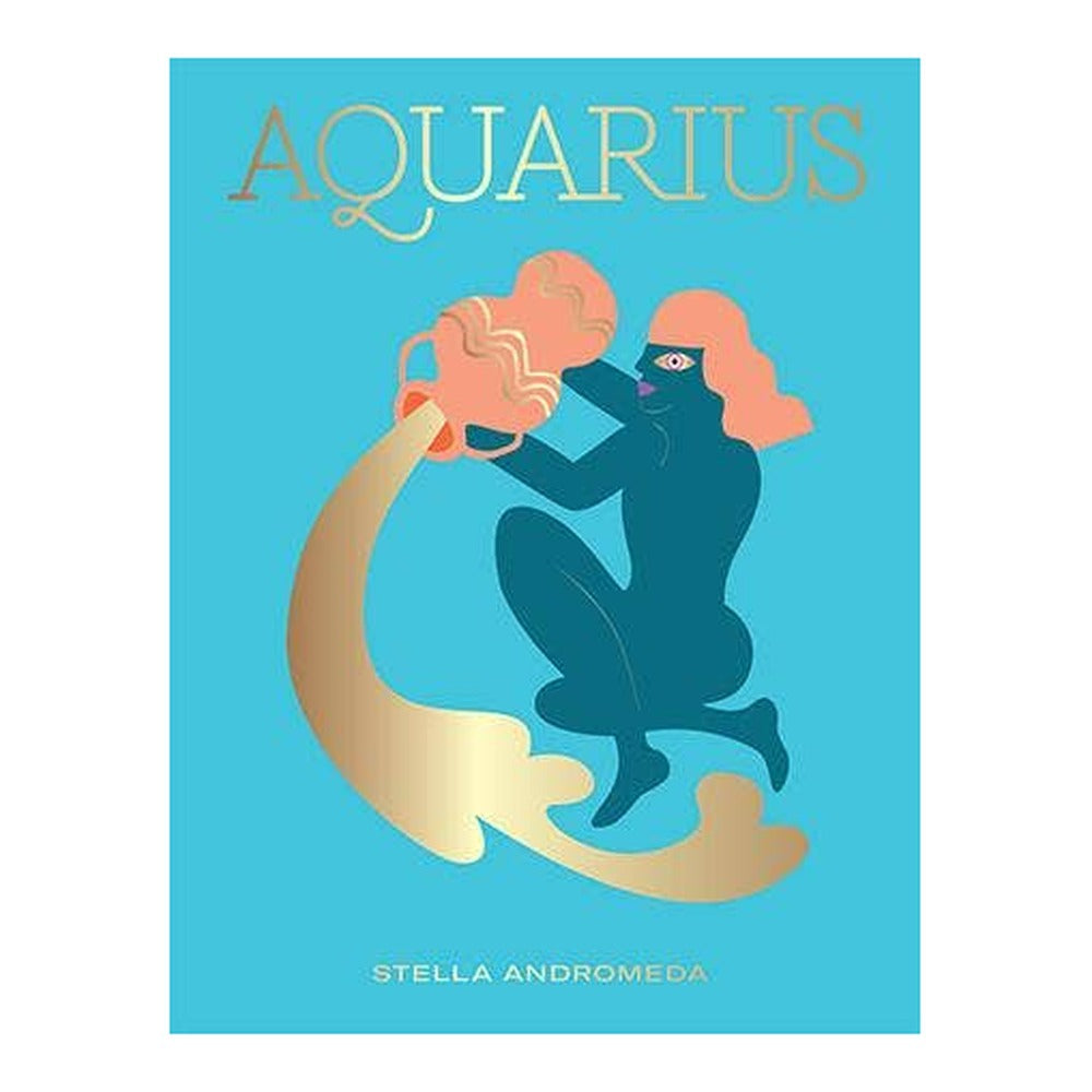 Aquarius by Stella Andromeda, turquoise cover with gold title and a figure pouring a water jug, shown on white