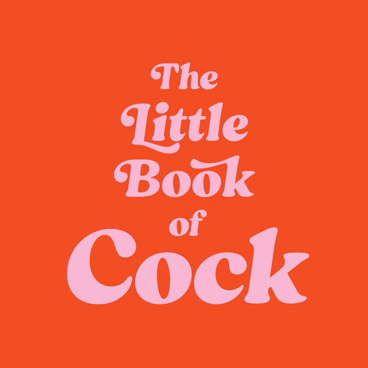 The Little Book of Cock cover with a pink retro script title on a bright orange-red background