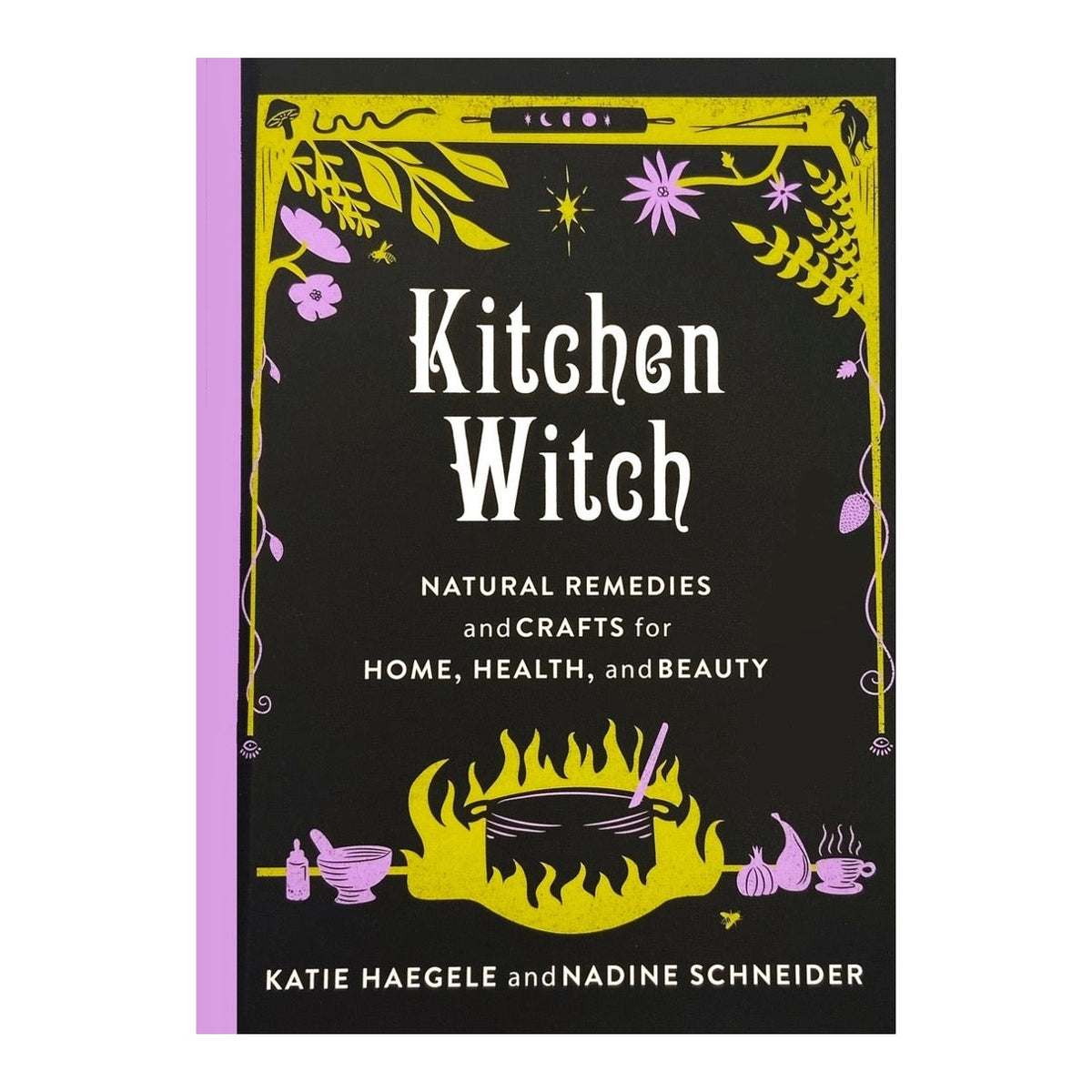 Kitchen Witch book cover in black with yellow and lilac botanical border and a cauldron over flames