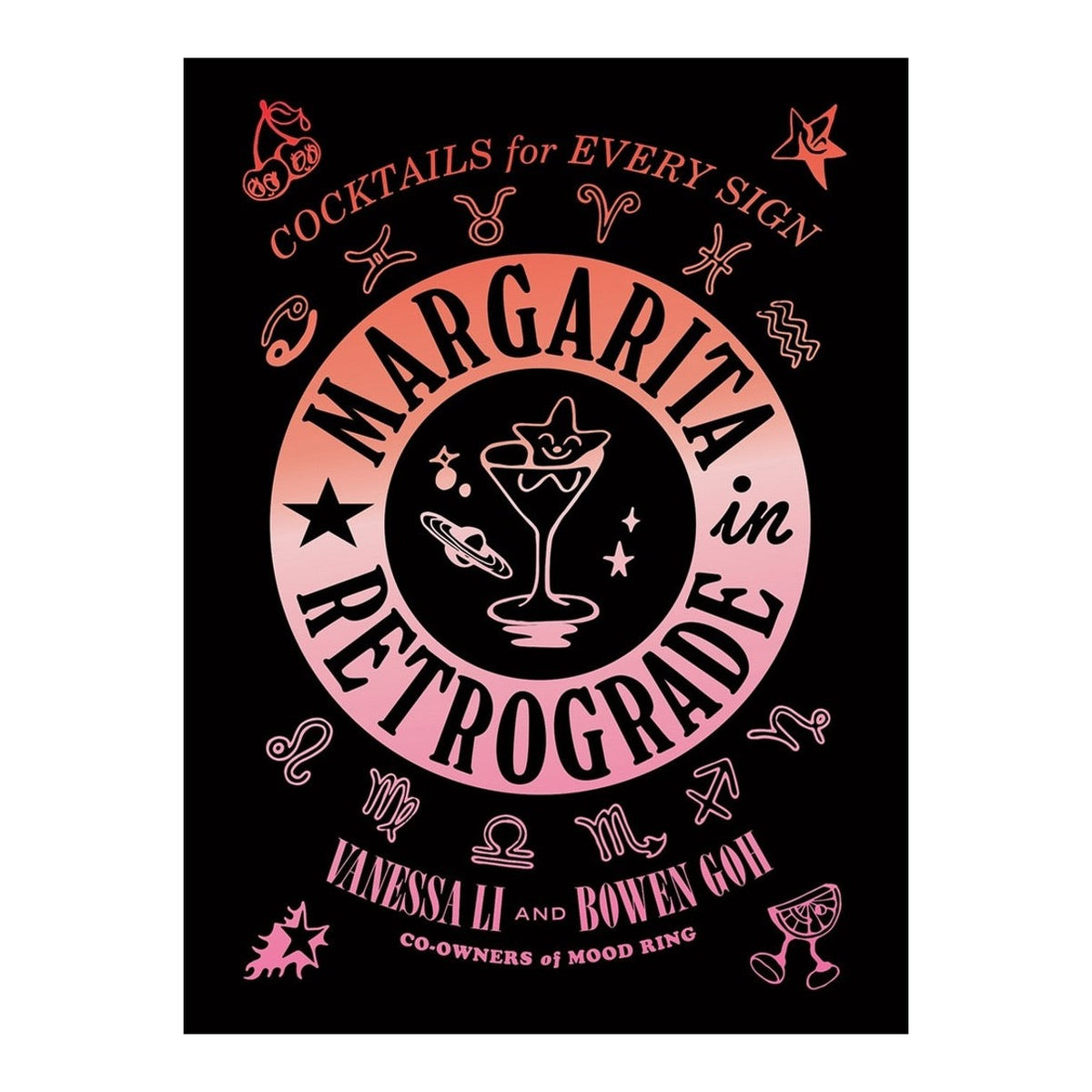 Margarita in Retrograde book cover, black with a pink gradient title ring, cocktail glass and zodiac signs