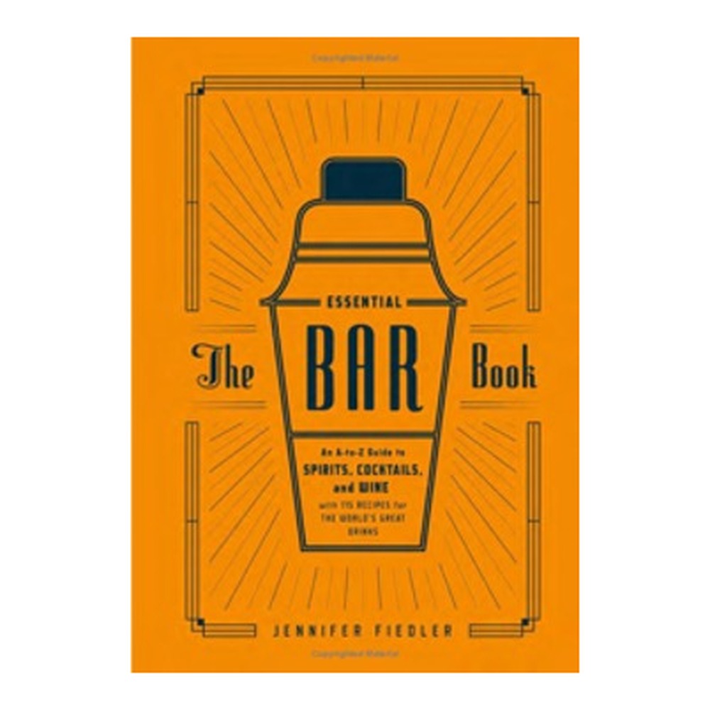 The Essential Bar Book by Jennifer Fiedler, orange cover with a navy cocktail shaker illustration