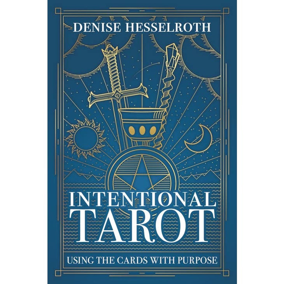 Intentional Tarot book cover by Denise Hesselroth with gold sword, wand, cup and pentacle on blue