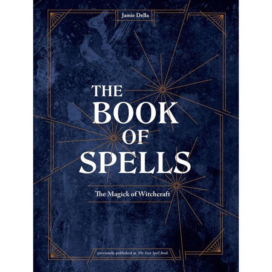 The Book of Spells: The Magick of Witchcraft