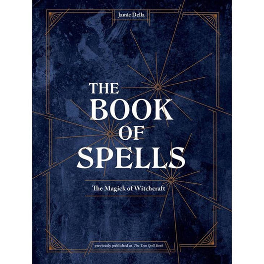 The Book of Spells: The Magick of Witchcraft